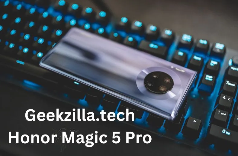 Geekzilla.tech Honor Magic 5 Pro