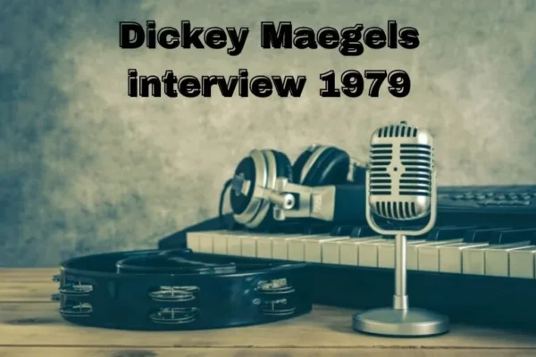 Dickey Maegels Interview 1979 | Unveiling the Legacy