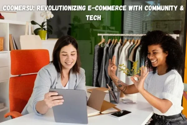 Unlock e-commerce success with Coomersu! Explore community-driven strategies for growth in the digital marketplace.