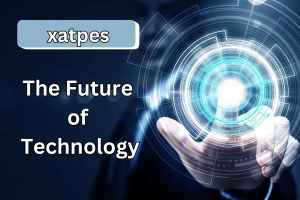 Xatpes Explained | The Future of Technology