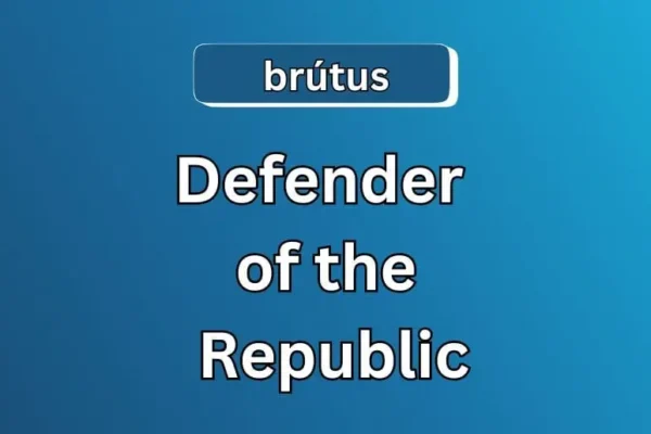 Brútus | Defender of the Republic