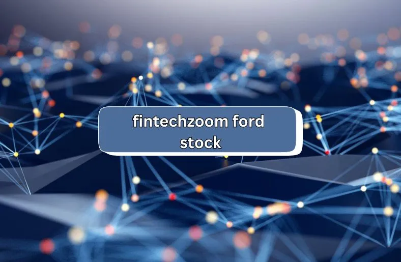 fintechzoom ford stock