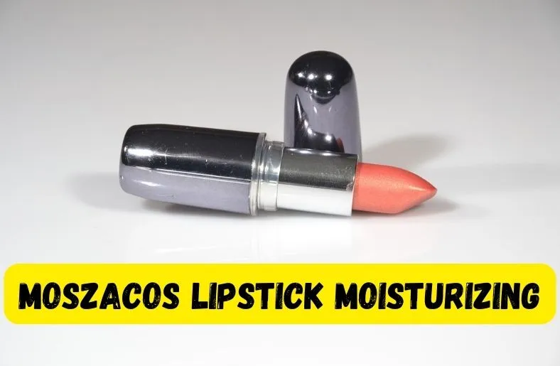 Moszacos Lipstick Moisturizing