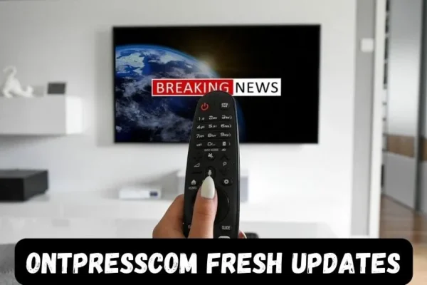 Ontpresscom Fresh Updates