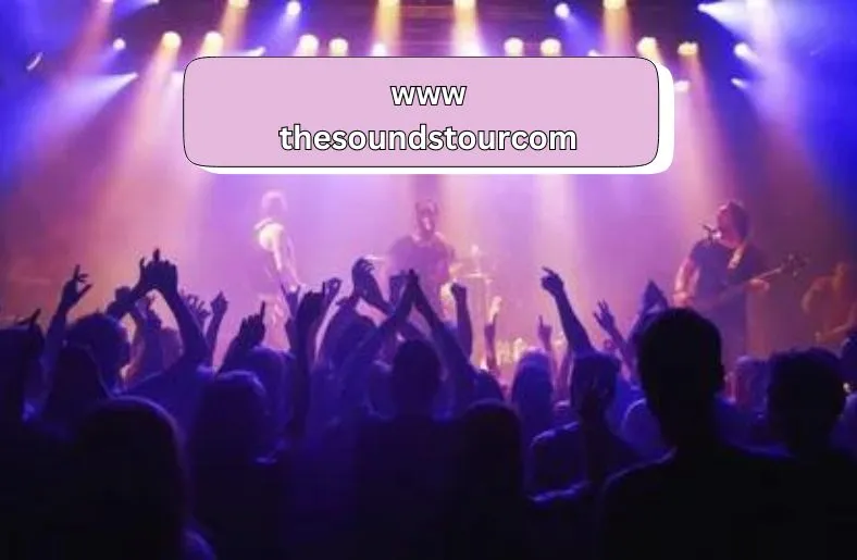 www thesoundstourcom | Discover Top Concerts and Events