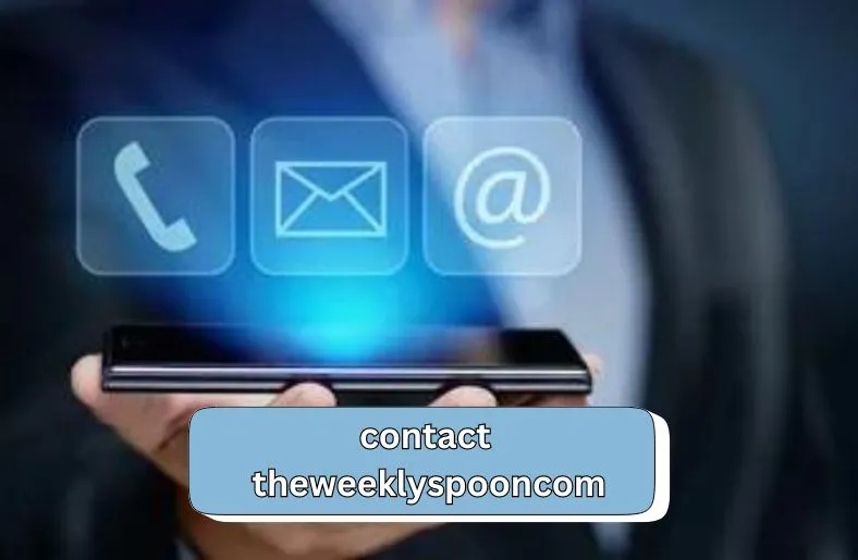 Contact TheWeeklySpooncom | Easy Ways to Reach Out