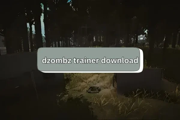 Dzombz Trainer Download | Boost Your Gaming Today