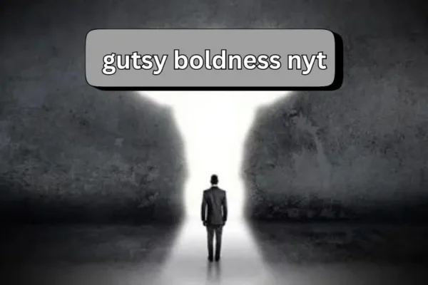 Gutsy Boldness NYT | A New Era of Fearless Reporting