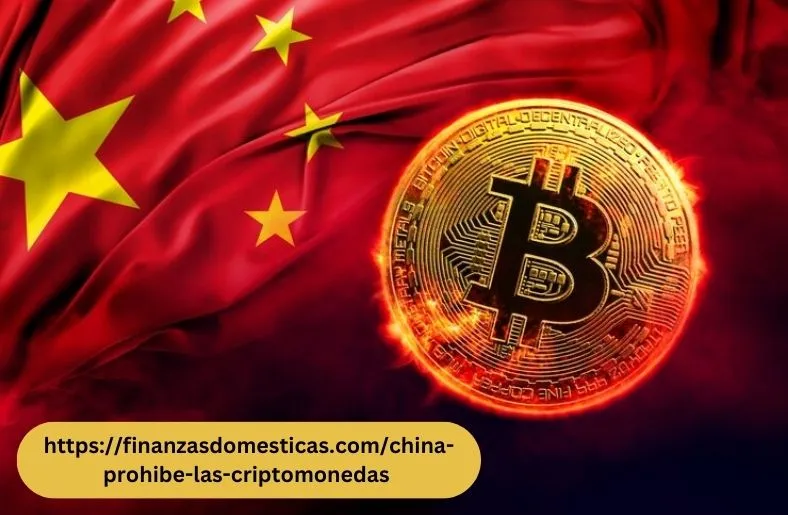 https://finanzasdomesticas.com/china-prohibe-las-criptomonedas